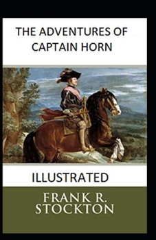Paperback The Adventures of Captain Horn Illustrated Book