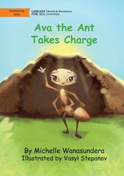 Paperback Ava the Ant Takes Charge Book