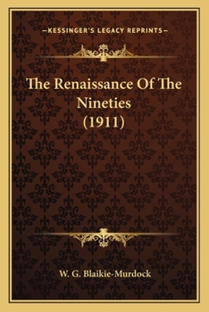 The Renaissance of the Nineties