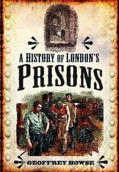 Hardcover History of London's Prisons Book
