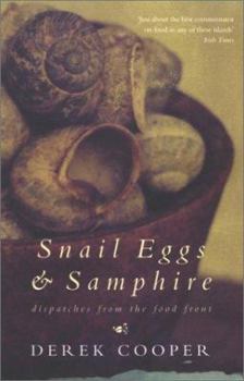 Paperback Snail Eggs & Samphire: Dispatches from the Food Front Book