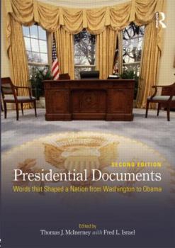 Paperback Presidential Documents: Words That Shaped a Nation from Washington to Obama Book
