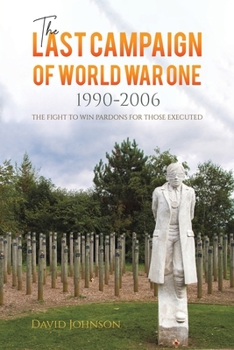 Paperback The Last Campaign of World War One: 1990-2006 Book