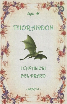 Paperback Thorandon: I Cavalieri del Drago [Italian] Book