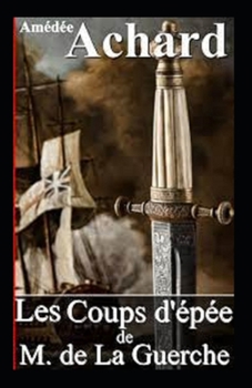 Paperback Les Coups d'?p?e de M. de la Guerche Annot? Book