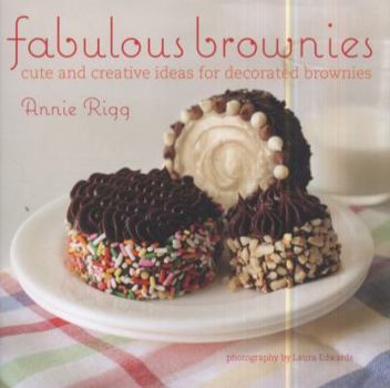 Hardcover Fabulous Brownies: Cute and Creative Ideas for Decorating Brownies Book