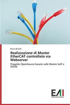 Paperback Realizzazione Di Master Ethercat Controllato Via Webserver [Italian] Book