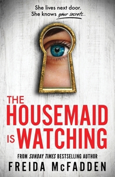 The Housemaid Is Watching - Book #3 of the Housemaid