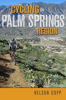 Paperback Cycling the Palm Springs Region Book