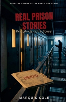 Paperback Real Prison Stories - Everybody Got a Story Book
