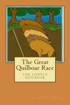 Paperback The Great Quilboar Race: The Lonely Quilboar: The Great Quilboar Race Book