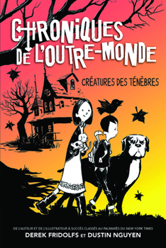 Paperback Chroniques de l'Outre-Monde: No 1 - Créatures Des Ténèbres [French] Book