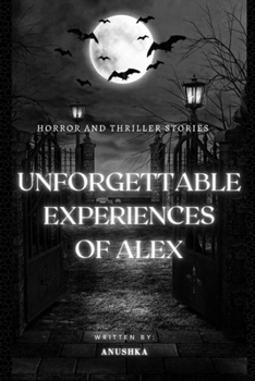 Paperback Unforgettable experiences of alex Book