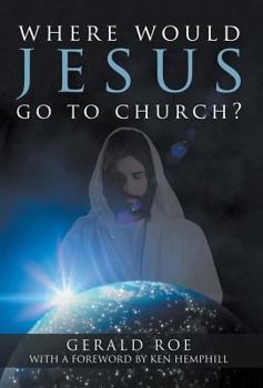 Hardcover Where Would Jesus Go to Church? Book