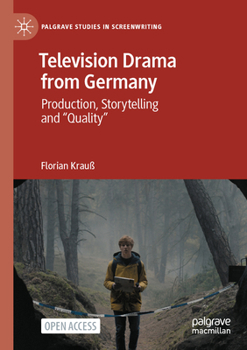 Paperback Television Drama from Germany: Production, Storytelling and Quality Book