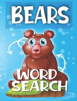 BEARS WORD SEARCH: Sight Words Word Search Puzzles For Kids With High Frequency Words Activity Book For Pre-K Kindergarten 1st 2nd 3rd Grade And Nouns