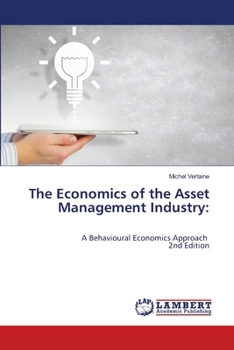 Paperback The Economics of the Asset Management Industry Book