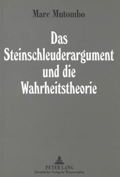 Hardcover Das Steinschleuderargument Und Die Wahrheitstheorie [German] Book