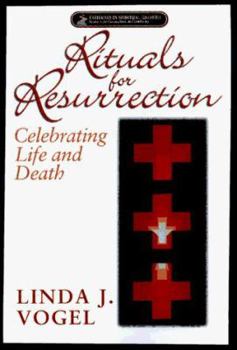 Paperback Rituals for Rresurrection: Celebrating Life and Death Book