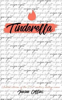 Paperback Tinderella: Untold Stories of the 21st Century Dating Scene Book