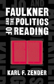 Faulkner and the Politics of Reading (Southern Literary Studies)