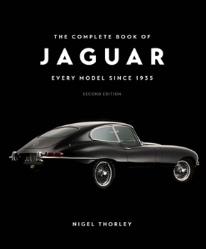 Hardcover The Complete Book of Jaguar: Every Model Since 1935, Second Edition Book