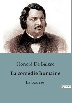 Paperback La comédie humaine: La bourse [French] Book