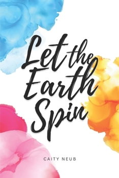 Paperback Let the Earth Spin Book