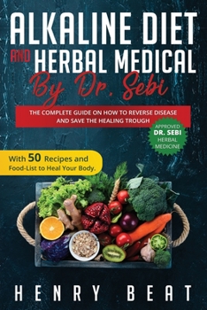 Paperback Alkaline Diet and Herbal Medical by Dr. Sebi Book