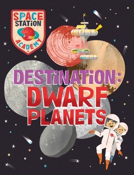 Paperback Wayland Space Station Academy Destination Dwarf Planets. Book
