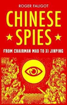 Hardcover Chinese Spies: From Chairman Mao to Xi Jinping Book