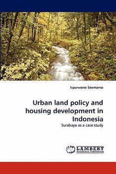 Paperback Urban Land Policy and Housing Development in Indonesia Book