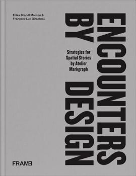 Hardcover Encounters by Design: Strategies for Spatial Stories Book