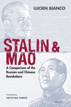 Hardcover Stalin and Mao: A Comparison of the Russian and Chinese Revolutions Book