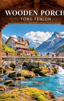 Wooden Porch: Yong Fenlon