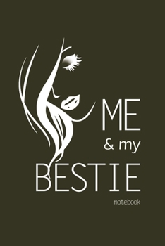 Paperback Me and My Bestie Notebook, Blank Write-in Journal, Dotted Lines, Wide Ruled, Medium (A5) 6 x 9 In (Dump Green) Book