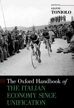 Hardcover Oxford Handbook of the Italian Economy Since Unification Book