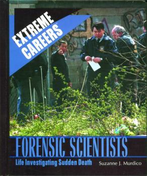 Library Binding Forensic Scientists: Life Investigating Sudden Death Book