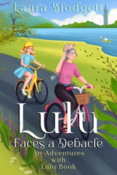 Paperback Lulu Faces a Debacle: An Adventures with Lulu Book