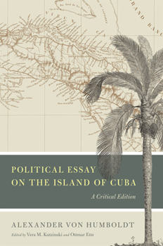 The Island of Cuba: A Political Essay