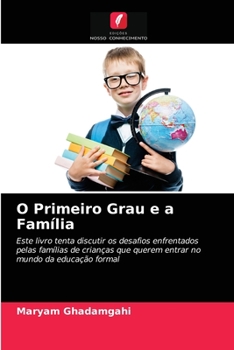 Paperback O Primeiro Grau e a Família [Portuguese] Book