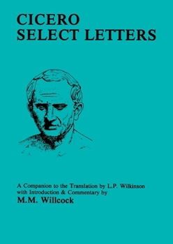 Paperback Cicero: Select Letters: A Companion to the Translation of L.P.Wilkinson Book