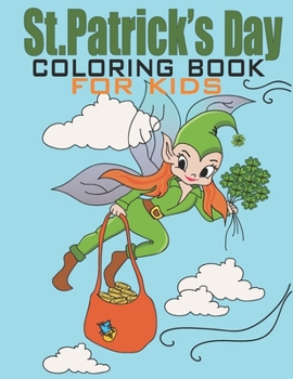 Paperback St Patrick's Day Coloring Book For Kids: Cute Irish Coloring Books Pages For Children Book