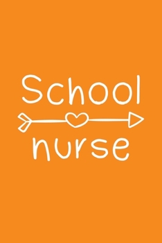 Paperback School Nurse: Cute Nurse Journal - Easy Find Bright Orange! Best Nurse Gift Ideas Medical Notebook Book