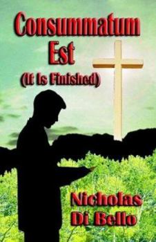 Paperback Consummatum Est (It Is Finished) Book
