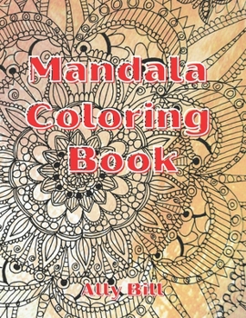 Paperback Mandala Coloring Book: Mandala Coloring Book, Mandala Themed Coloring Book, Coloring Book with Mandala Patterns, Relaxing Coloring Pages with Book