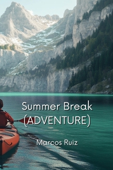 Paperback Summer Break (ADVENTURE) Book