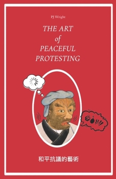 Paperback The Art of Peaceful Protesting Book