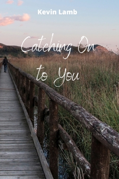 Paperback Catching On to You Book