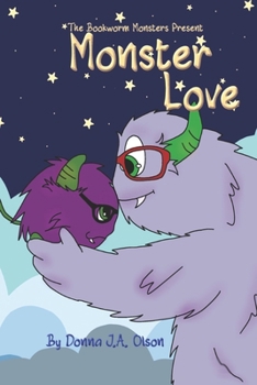 Monster Love: The Bookworm Monsters Present